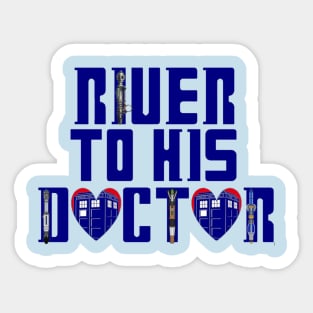 River to His Doctor Sticker